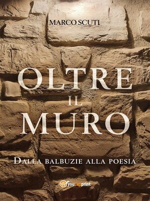 cover image of Oltre il muro. Dalla balbuzie alla poesia